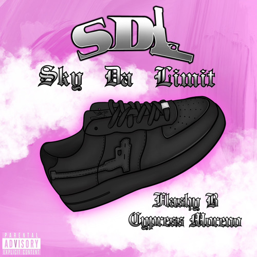 Sky’s Da Limit (SDL Sneakers) - Flashy B & Cypress Moreno