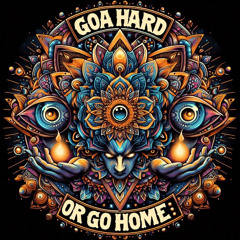 Goa hard or go Home (Set)