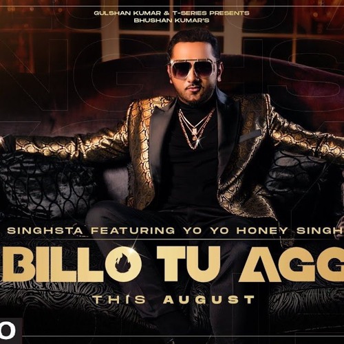 Billo_Tu_Agg_Full song Singhsta  Feat._Yo_Yo_Honey_Singh