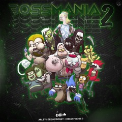 BOSSMANIA 2🎶