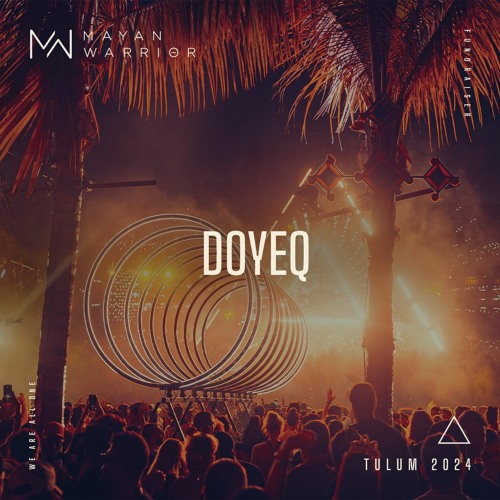 Doyeq - Mayan Warrior - Tulum 2024