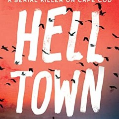 ✔️ [PDF] Download Helltown by  Casey Sherman