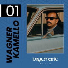 DRACMATIC RADIO SHOW # 01  - WAGNER KAMELLO