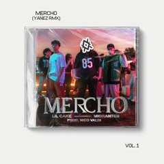 LIL CAKE - MERCHO (TECH HOUSE REMIX)(YANEZ REMIX)
