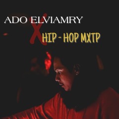 ADO ELVIAMRY HIP - HOP MIX VOL 1