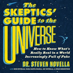 [PDF] The Skeptics' Guide to the Universe: How to Know What's Really Real in a W