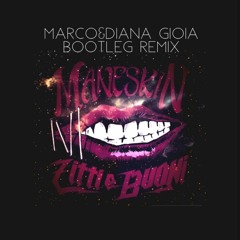 Zitti e Buoni(Marco & Diana Gioia Bootleg Remix)