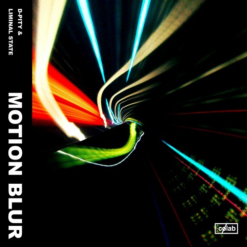 Stream Motion Blur by 320colab Listen online for free on SoundCloud