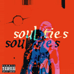 soul ties (prod. nicasso)
