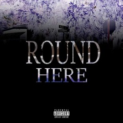Round Here