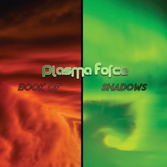 Plasma Force - Book of Shadows | Album (2022)