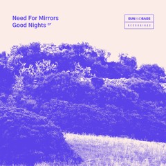 SAB016 - Need For Mirrors - Good Nights EP