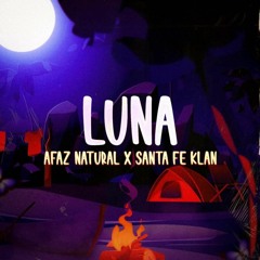 Luna- Afaz Natural X Santa Fe  Klan - Dj David Dvl