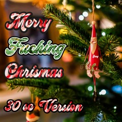 Merry Fucking Chrismas 30 Sc Version