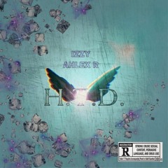 H.T.D - IIZZY ft. Ahlex R (Prod by Guala Beatz)
