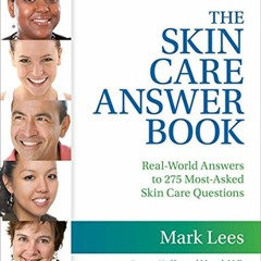 get [PDF] Download The Skin Care Answer Book