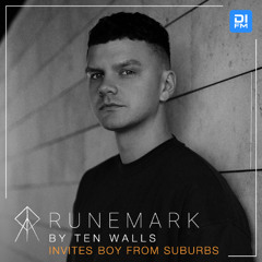 Runemark presented by Ten Walls featuring Boy From Suburbs