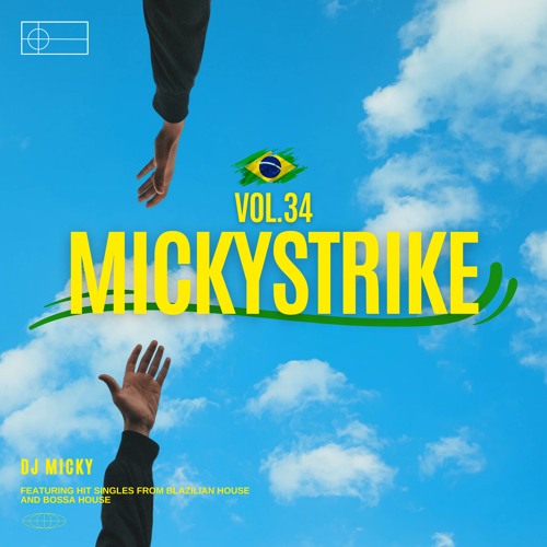 MICKYSTRIKE Vol.34 〜 Summer Breeze _ Bossa, Brazilian House