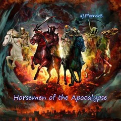 Horsemen of the Apocalypse