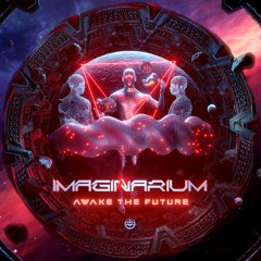 Imaginarium - Awake The Future (Album preview mix)