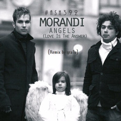Morandi – Angels (Love Is The Answer) (Remix by gra1v)