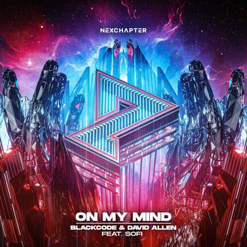Blackcode, David Allen - On My Mind (feat. SOFI)