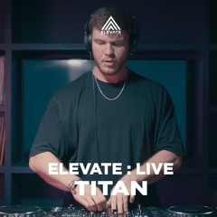 Elevate : Live - Titan