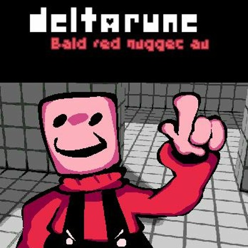 Deltarune: Bald red nugget au - Soundtrack