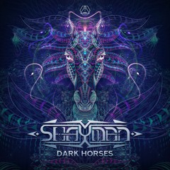 Shayman - Dark Horses