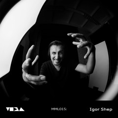MML015: Igor Shep - Aspire to inspire