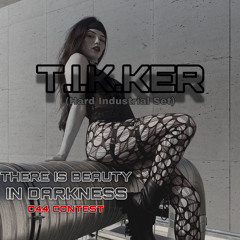 THERE IS BEAUTY IN DARKNESS| 165BPM - 170BPM | D44 CONTEST | T.I.K.KER