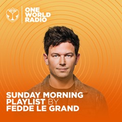 Sunday Morning Playlist - Fedde Le Grand