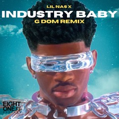 Lil Nas X - Industry Baby (G DOM Remix) [FREE DOWNLOAD]
