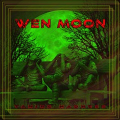 Wen Moon (ft. Saltychz)