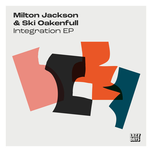 Premiere: Milton Jackson & Ski Oakenfull - Integration (Fred Everything Dub) [Lazy Days Music]