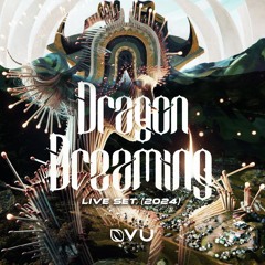 nvu - Dragon Dreaming 2024 (Live Set)