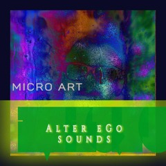 Alter Ego fragments - Micro art Y mix 01  / summer 2023