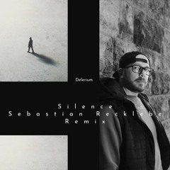 Delerium- Silence (Sebastian Recklebe Remix)