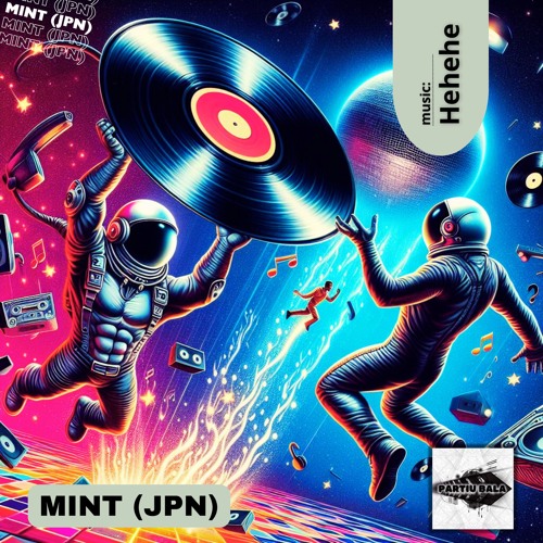 MINT (JPN) - Hehehe (Original Mix){BALA84}