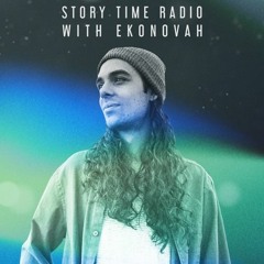 Story Time Radio with Ekonovah 043 [100% Unreleased IDs]