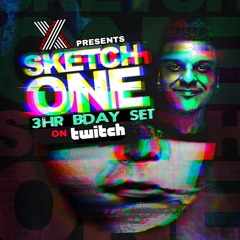 SKETCH ONE'S 3HR BIRTHDAY SET ON EXPLOSIVE RADIO-TWITCH STREAM