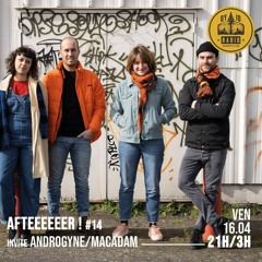 Afteeeeeer ! #14 - Arkhan invite : Androgyne - 16/04/2021