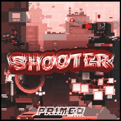 PRIMED - SHOOTER (CLIP)