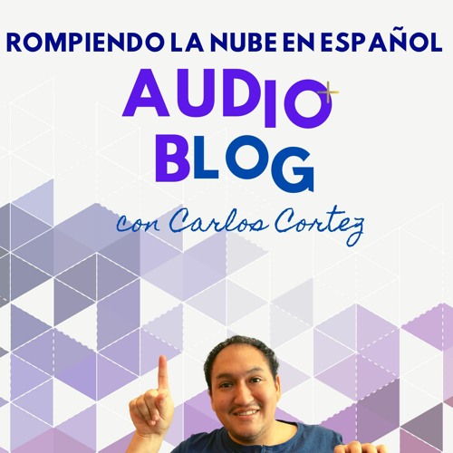 Audio Blog Carlos Cortez - Empezando Con NLP En AWS Desde Cero - NLP Series Parte 1