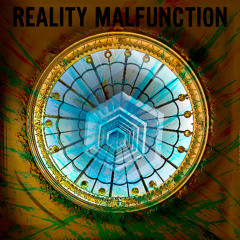Reality Malfunction