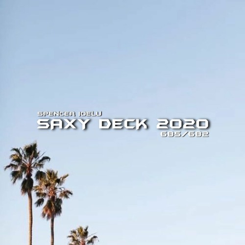Saxy Deck 2020 | Prod. Spencer Ioelu