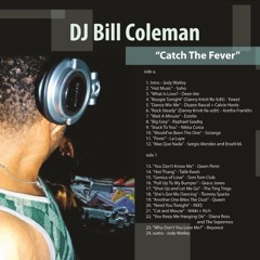 DJ BILL COLEMAN: "CATCH THE FEVER" - A Throwback & Boogie Downtown Party Mix
