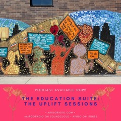 Ep 259 - The Education Suite Vol. 2: Uplift Sessions