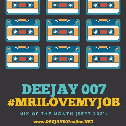 @DEEJAY007ONLINE #MIXOFTHEMONTH (SEPT 2021)