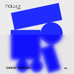 Haus_it Cast #106 - Cezar Dantas